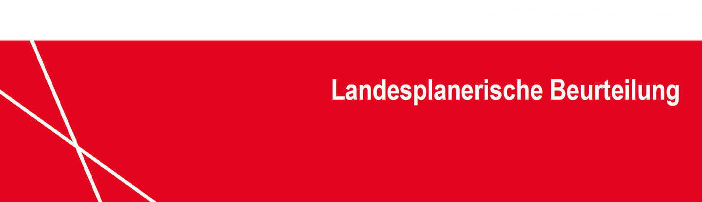 Die Abbildung zeigt die typische Titelseite landesplanerischer Beurteilungen mit dem Logo der Gemeinsamen Landesplanungsabteilung und einem Roten Feld, in dem „Landesplanerische“ Beurteilung“ steht.